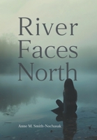 River Faces North (Taggak Journey) 103831660X Book Cover
