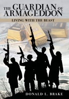 The Guardian of Armageddon: Living with the Beast B0F8Q2R1ZZ Book Cover