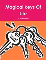 Magical Keys of Life 145837209X Book Cover