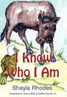 I Know Who I Am 0970500874 Book Cover