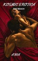 Kosmic Erotica: The Beach 1533678189 Book Cover