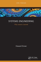 Systems Engineering: Fifty Lessons Learned 0367422425 Book Cover