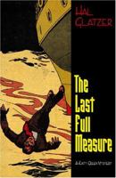 The Last Full Measure: A Katy Green Mystery 1880284847 Book Cover