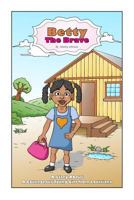 Betty the Brave: A story about a courageous young girl from Louisiana 1546377166 Book Cover