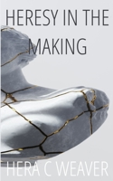 Heresy in the Making 9357696725 Book Cover