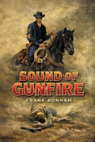 Sound of Gunfire 1667664646 Book Cover