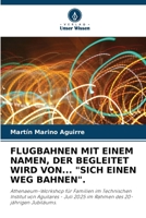 Flugbahnen Mit Einem Namen, Der Begleitet Wird Von... "Sich Einen Weg Bahnen". (German Edition) 6208851246 Book Cover