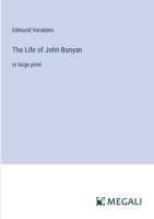 The Life of John Bunyan: in large print 3387005547 Book Cover