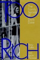 Too Rich: The Family Secrets of Doris Duke 0060172185 Book Cover