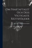 Om Fraktaftalet Och Dess Vigtigaste Rättsföljder 1021697303 Book Cover