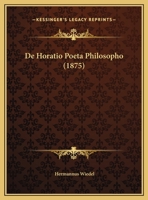 De Horatio Poeta Philosopho 1173252606 Book Cover