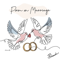 Poem on Marriage B0GJX8887J Book Cover
