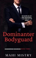 Dominanter Bodyguard: Bodyguard/Vater des Ex Altersunterschied-Liebesroman (Dominierende Begierden) (German Edition) 9334311398 Book Cover