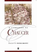 A Companion to Chaucer (Blackwell Companions to Literature and Culture) 0631235906 Book Cover