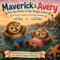 Maverick & Avery: The Sea Otters of the Oregon Coast B0H3Q11XLM Book Cover