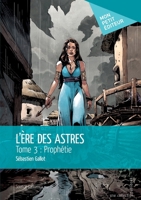 L'Ère des astres - Tome 3 (French Edition) 2342156634 Book Cover