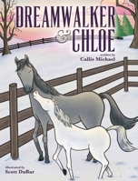 Dreamwalker and Chloe 1087888522 Book Cover