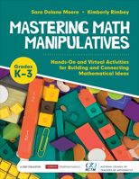 Mastering Math Manipulatives, Grades K-3: Hands-On and Virtual Activities for Building and Connecting Mathematical Ideas 1071816047 Book Cover