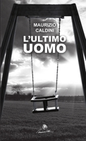 L'ultimo uomo 1445774542 Book Cover
