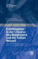 Erzahllogiken in Der Literatur Des Mittelalters Und Der Fruhen Neuzeit: Akten Der Heidelberger Tagung Vom 17. Bis 19. Februar 2011 3825361128 Book Cover