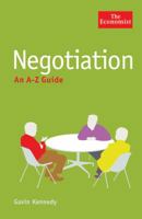 Negotiation: An A - Z Guide (Economist A - Z Guide) 1846681693 Book Cover