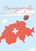 Himug??g?li: Schwyzerd?tsch f?r di Alltag 3756817385 Book Cover