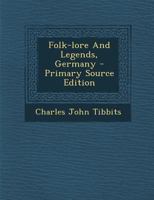 Folk-lore And Legends, Germany 1176619810 Book Cover