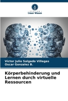 Körperbehinderung und Lernen durch virtuelle Ressourcen (German Edition) 620665379X Book Cover