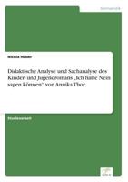 Didaktische Analyse Und Sachanalyse Des Kinder- Und Jugendromans Ich Hatte Nein Sagen Konnen Von Annika Thor 3656417067 Book Cover