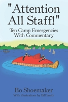 "Attention All Staff!": Ten Camp Emergencies With Commentary (The Lore of Camp Cory) B08HG9MRPL Book Cover