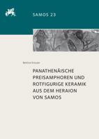 Panathenaische Preisamphoren Und Rotfigurige Keramik Aus Dem Heraion Von Samos 3954902125 Book Cover