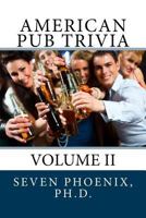 American Pub Trivia: Volume II 1495248410 Book Cover