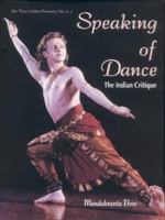 Speaking of Dance (New Vistas in Indian Performing Arts) 8124601720 Book Cover