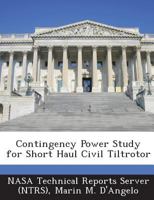 Contingency Power Study for Short Haul Civil Tiltrotor 1287266347 Book Cover