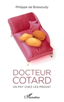 Docteur Cotard: Un psy chez les Proust (French Edition) 2343229775 Book Cover