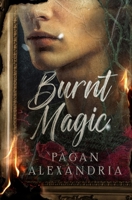 Burnt Magic 0975620371 Book Cover