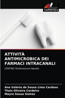 Attività Antimicrobica Dei Farmaci Intracanali 6203368857 Book Cover