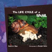 The Life Cycle Of A Snail 082395871X Book Cover
