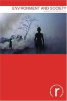 Environment & Society (Routledge Introductions to Environment) 0415216184 Book Cover