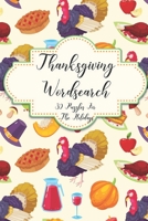Thanksgiving Word Search: 30 Puzzles For The Holidays B08HGTJJC5 Book Cover