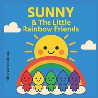 Sunny&the little rainbow friends (TODDLER's FUNTUN) B0G39FYNN1 Book Cover