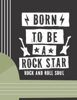 Born To Be A Rock Star: (6 String) Guitar Tablature Blank Notebook/ Journal / Manuscript Paper/ Staff Paper - Lovely Designed Interior (8.5 x 11), 100 Pages (Gift For Guitar Players, Musicians, Teache 1651141800 Book Cover