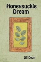 Honeysuckle Dream 1430325526 Book Cover