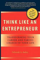 Think Like an Entrepreneur: Transforming Your Career and Taking Charge of Your Life 0984292608 Book Cover