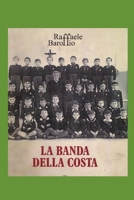 LA BANDA DELLA COSTA B08B33YCRP Book Cover
