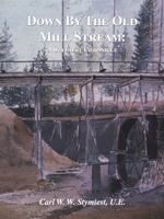 Down by the Old Mill Stream: A Stymiest Chronicle 1552128830 Book Cover