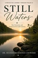 Still Waters: A Reflective Journey Through Psalm 23 B0H4WJSD5G Book Cover
