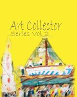 Art Collector Series: Vol 2 1537030132 Book Cover