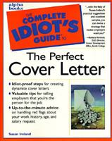 The Complete Idiot's Guide to the Perfect Cover Letter 0028619609 Book Cover