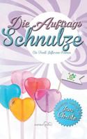 Die Auftrags-Schnulze 1537367366 Book Cover